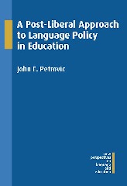 Book cover image for A Post-Liberal Approach to Language Policy in Education ISBN: 9781783092840
